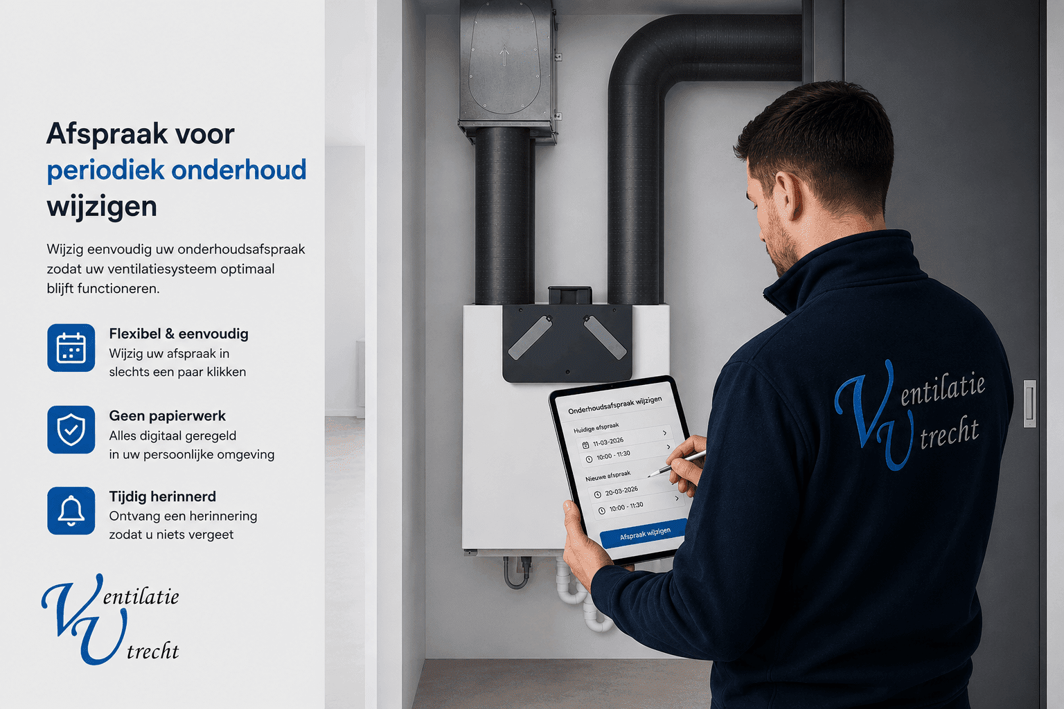 Onderhoudsafspraak ventilatiesysteem wijzigen Ventilatie Utrecht